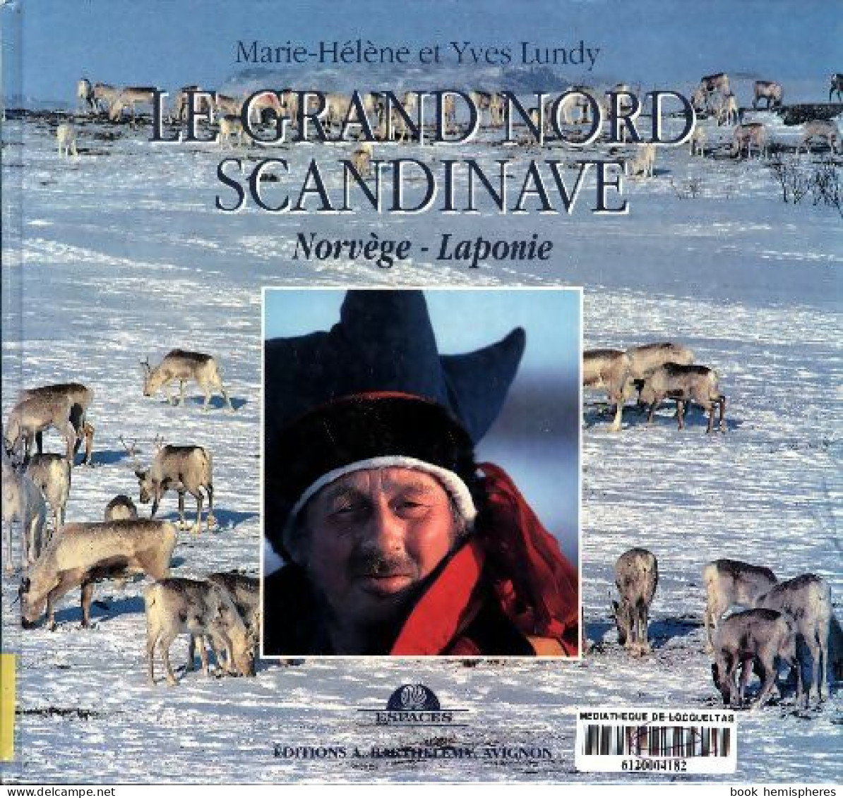 Le Grand Nord Scandinave (1992) De Yves Lundy - Turismo