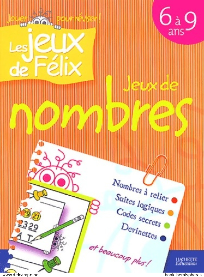 Jeux De Nombres 6-9 Ans (0) De N. Gagne - 6-12 Jaar