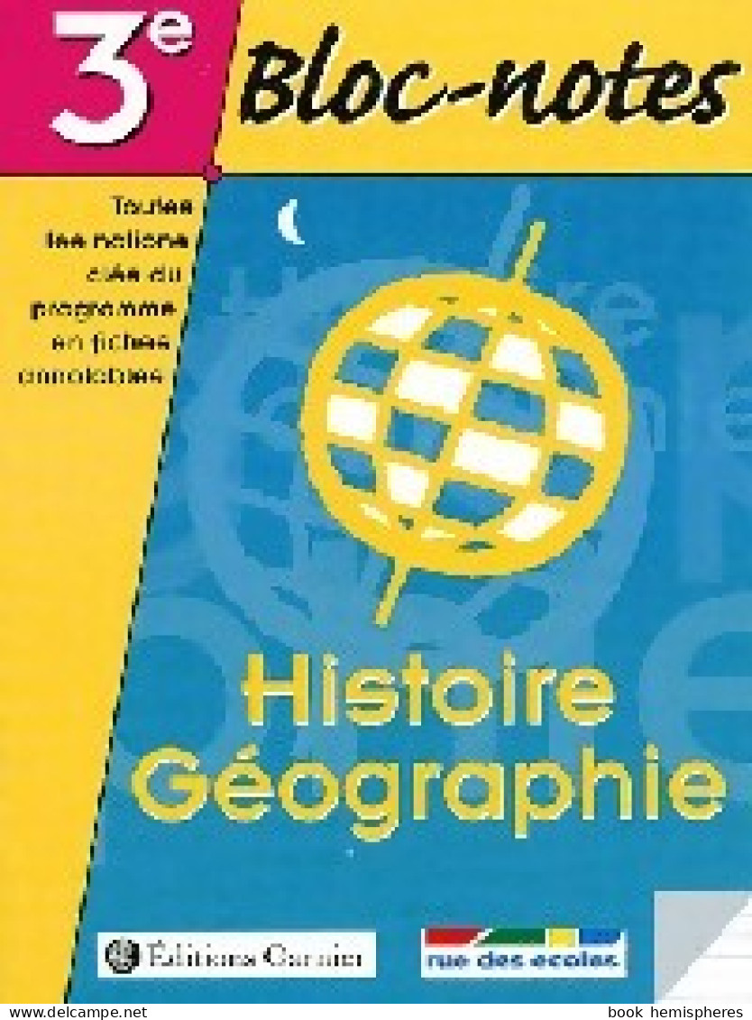 Histoire Géographie 3e (2002) De Collectif - 12-18 Ans