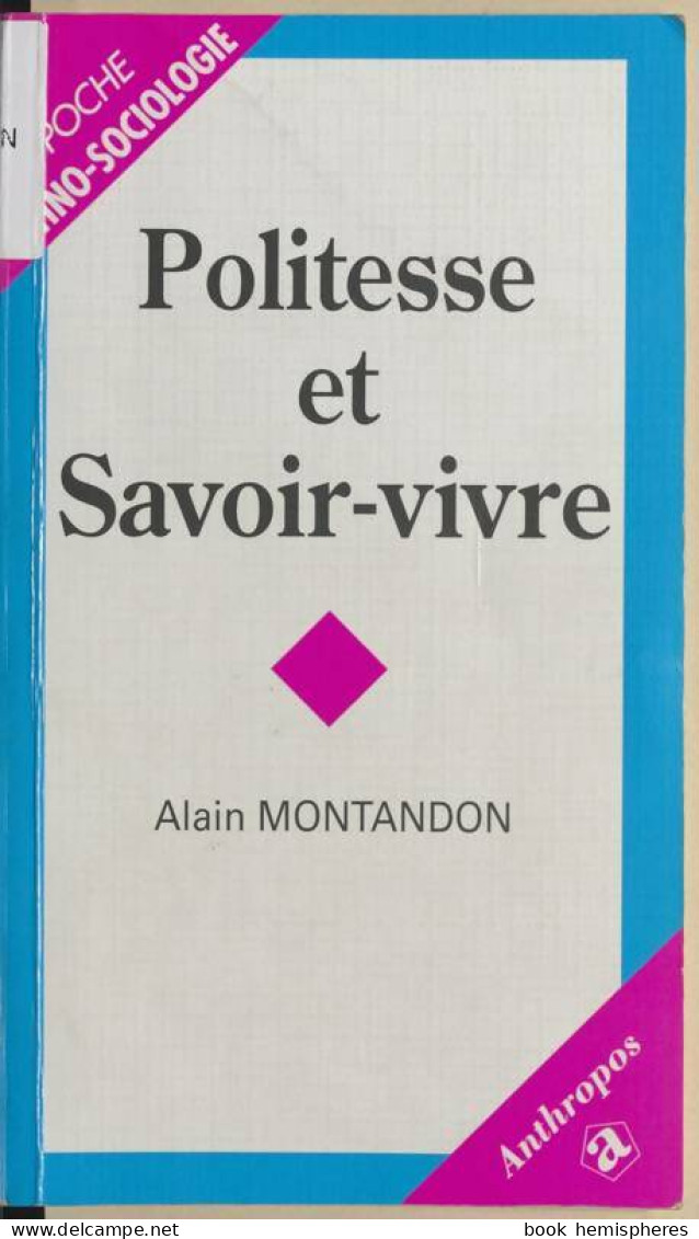 Politesse Et Savoir-vivre (1997) De Alain Montandon - Wissenschaft