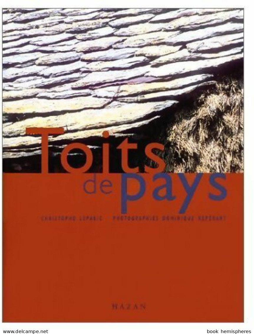 Toits De Pays (2000) De Christophe Lepabic - Géographie