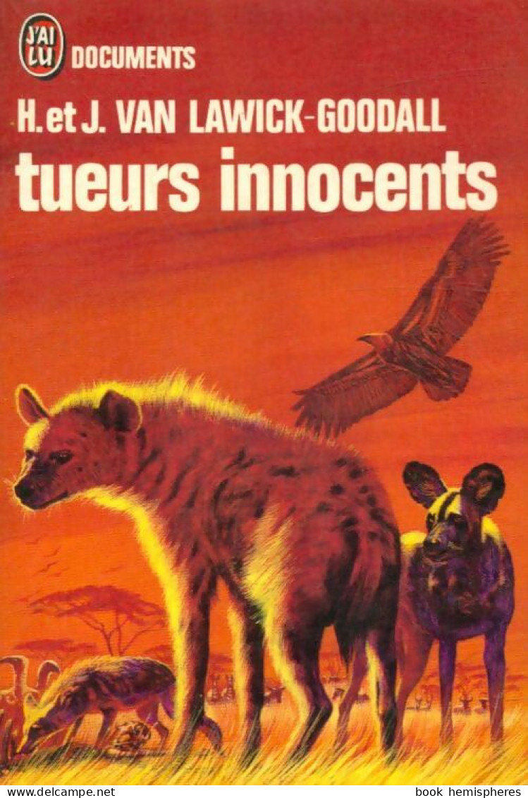 Tueurs Innocents (1973) De Jane Von Lawick-Goodall - Natuur