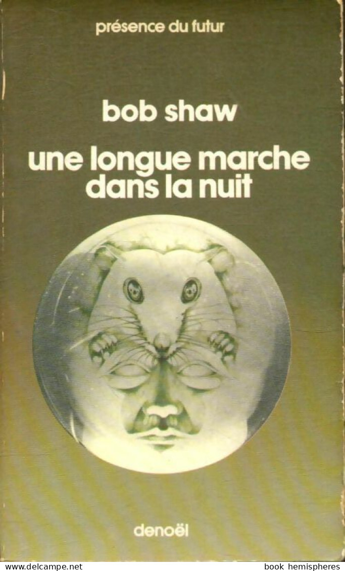 Une Longue Marche Dans La Nuit (1976) De Bob Shaw - Altri & Non Classificati