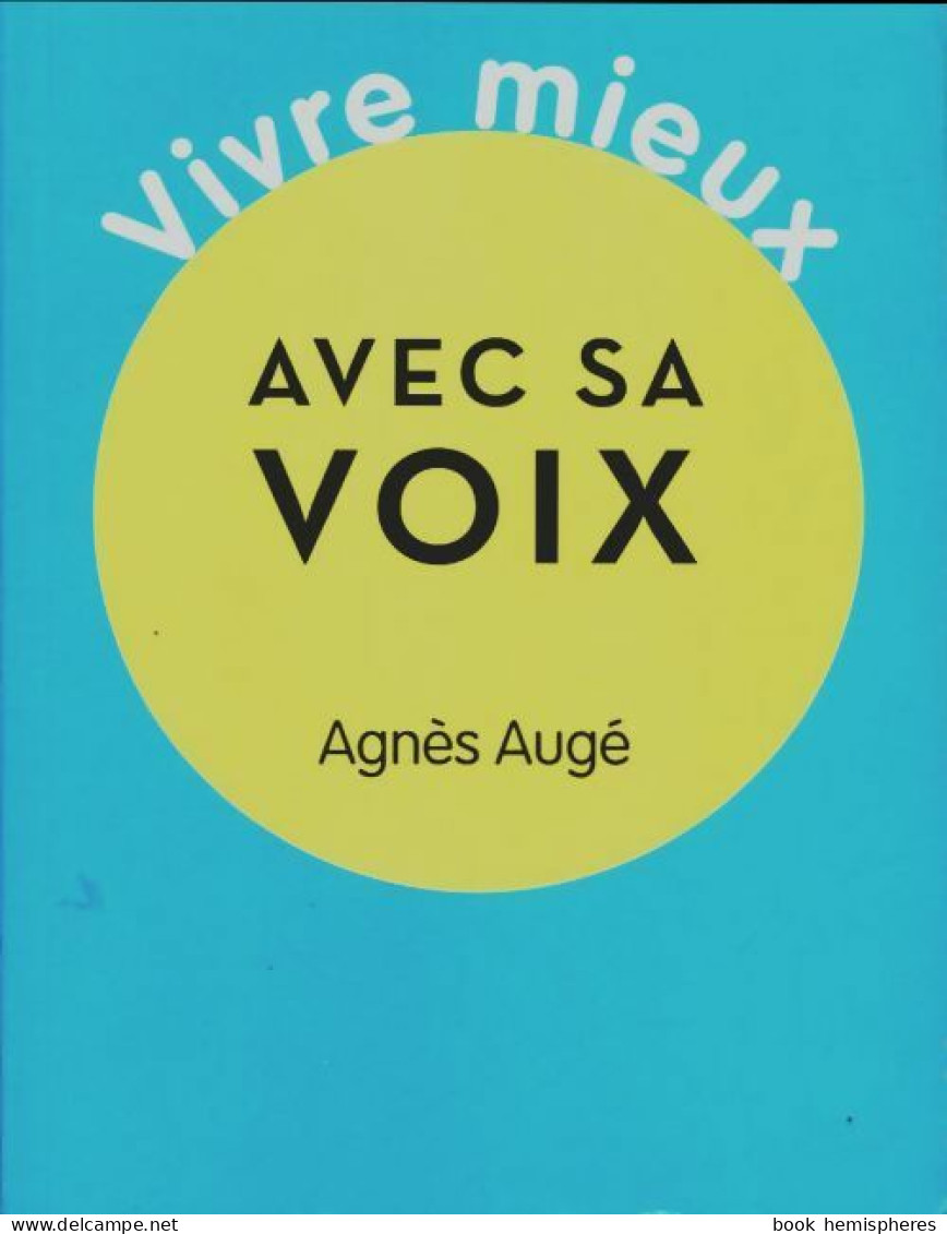 Vivre Avec Sa Voix (2011) De Agnès Augé - Musique