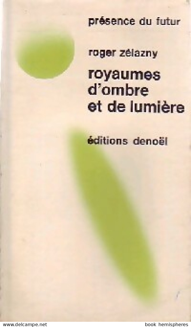 Royaumes D'ombre Et De Lumière (1971) De Roger Zelazny - Altri & Non Classificati