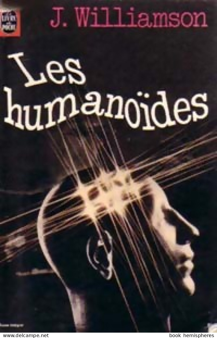 Les Humanoïdes (1977) De Jack Williamson - Other & Unclassified