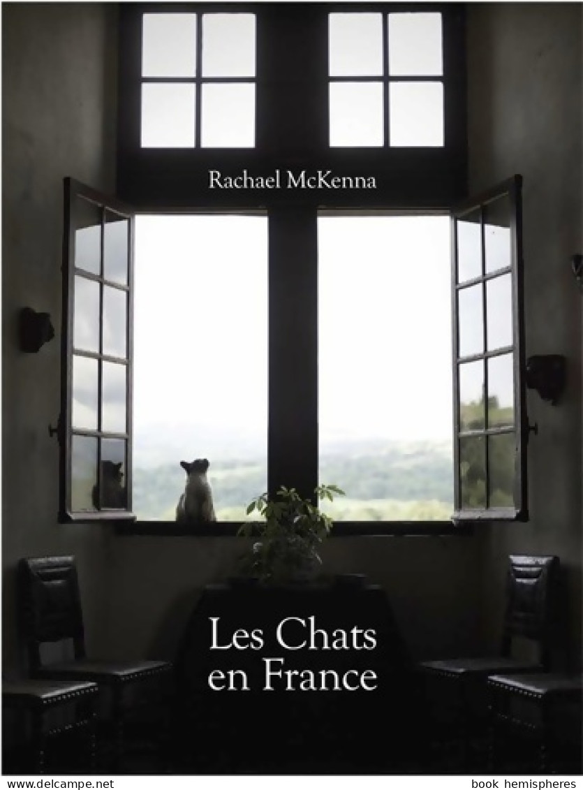 Les Chats En France (0) De Rachael Mckenna - Animaux