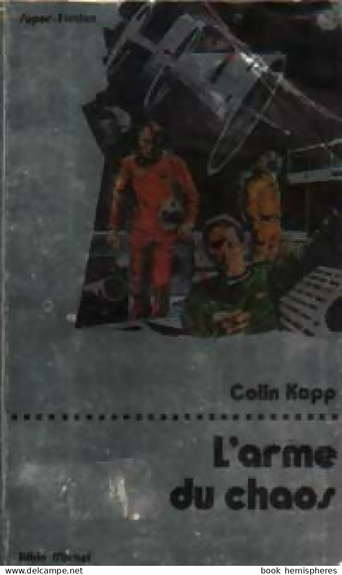 L'arme Du Chaos (1979) De Colin Kapp - Autres & Non Classés