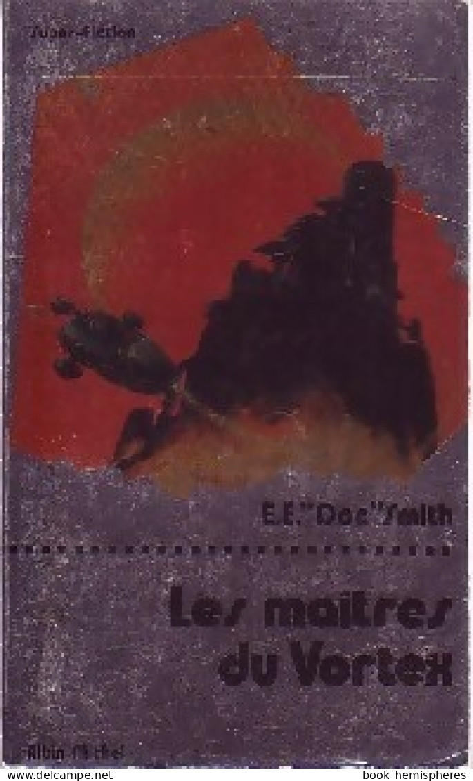 Fulgur Tome VII : Les Maîtres Du Vortex (1978) De Doc Edward Elmer Smith - Other & Unclassified
