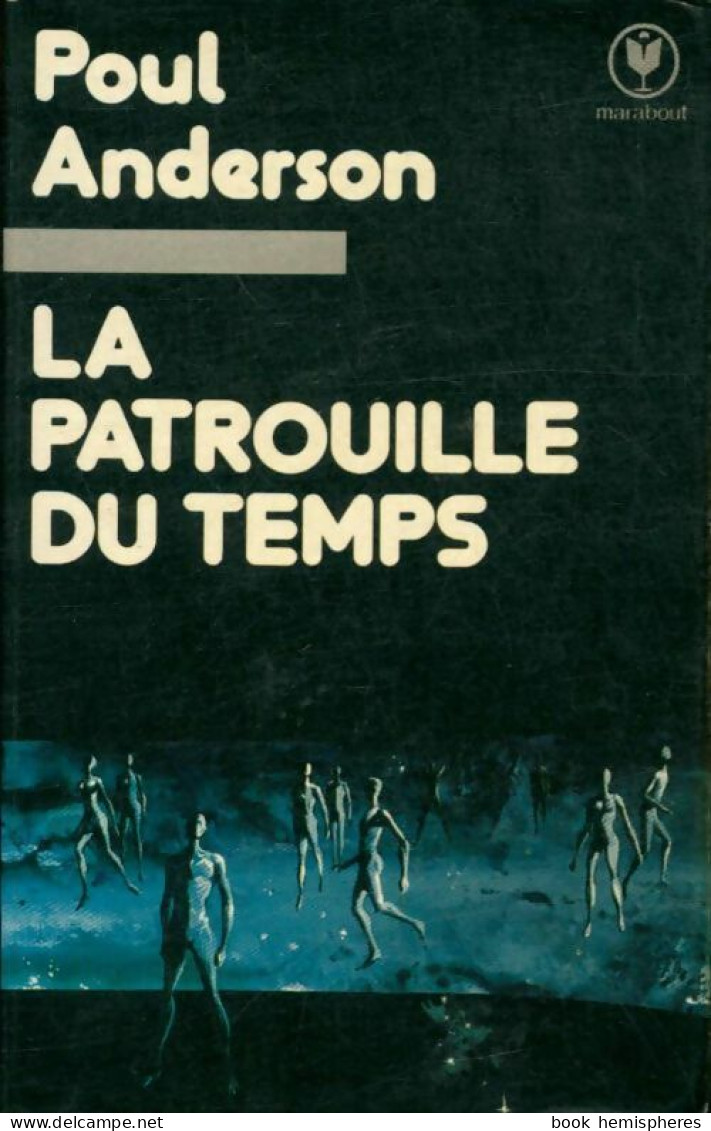 La Patrouille Du Temps (1978) De Poul Anderson - Autres & Non Classés