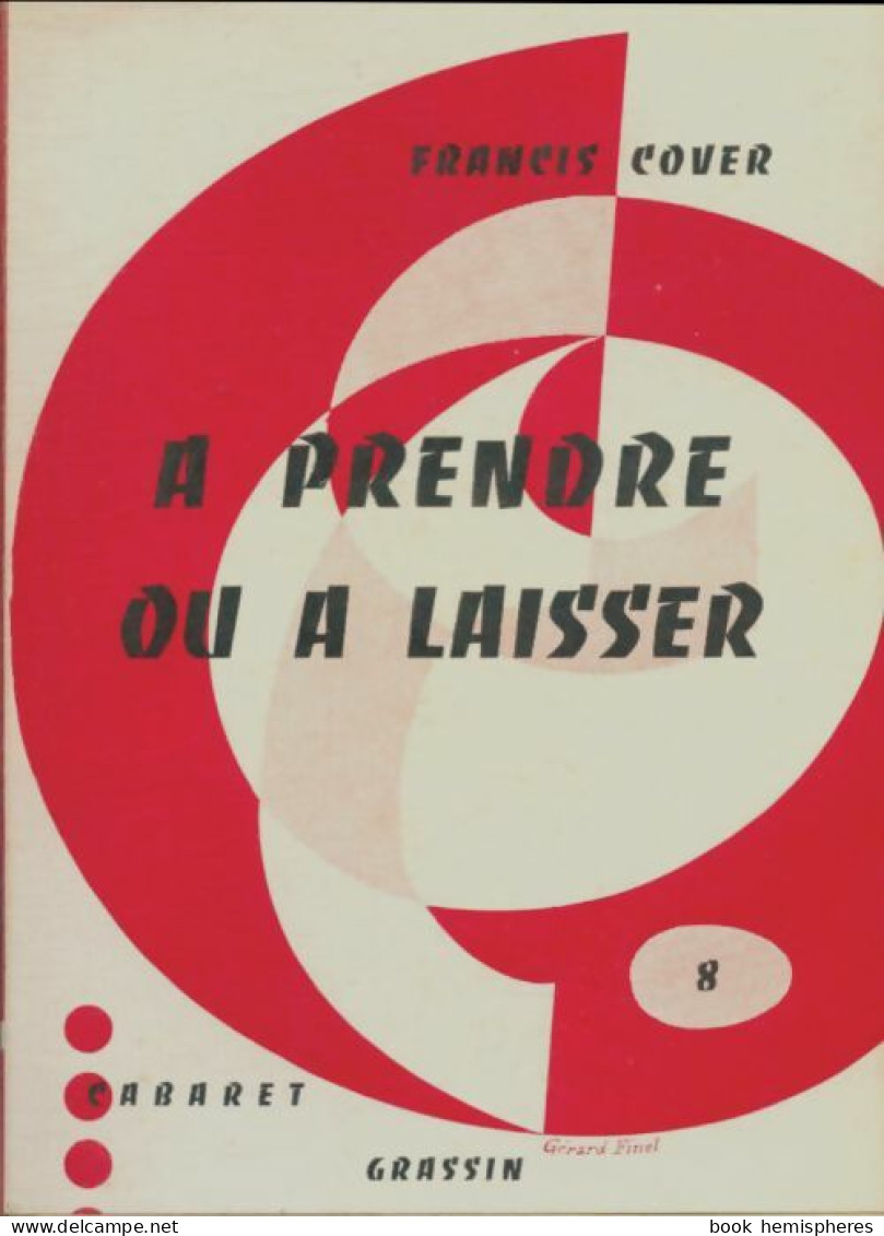 A Prendre Ou à Laisser (1961) De Francis Cover - Sonstige & Ohne Zuordnung