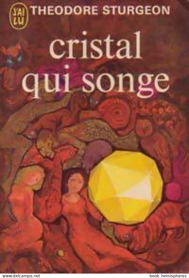 Cristal Qui Songe (1970) De Theodore Sturgeon - Andere & Zonder Classificatie