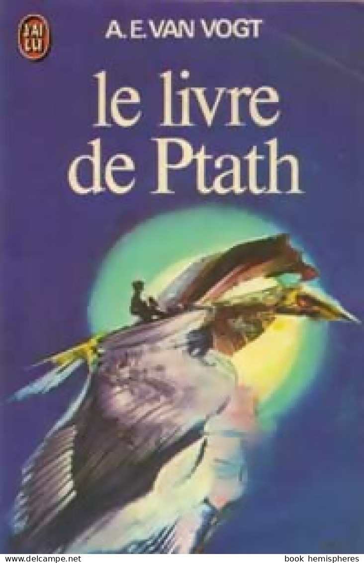 Le Livre De Ptath (1972) De Alfred Elton Van Vogt - Other & Unclassified