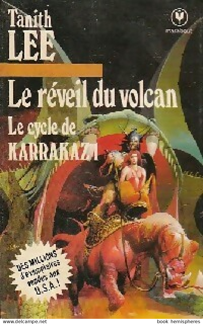 Le Cycle De Karrakaz Tome I : Le Réveil Du Volcan (1979) De Tanith Lee - Sonstige & Ohne Zuordnung