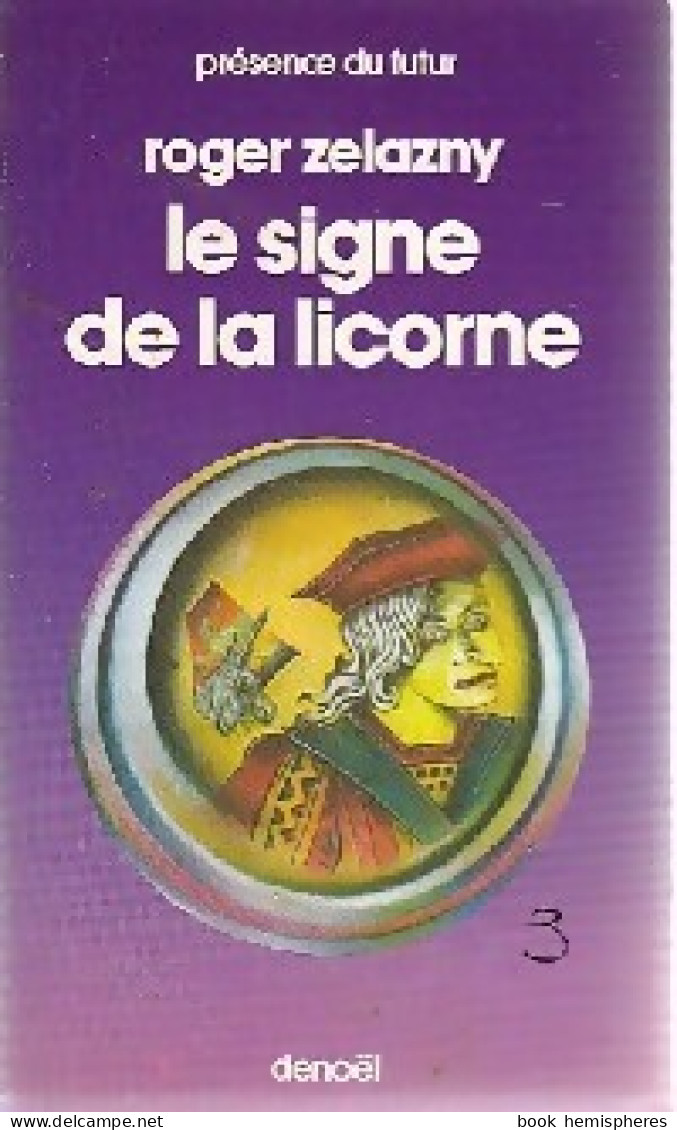 Le Cycle Des Princes D'Ambre Tome III : Le Signe De La Licorne (1978) De Roger Zelazny - Altri & Non Classificati