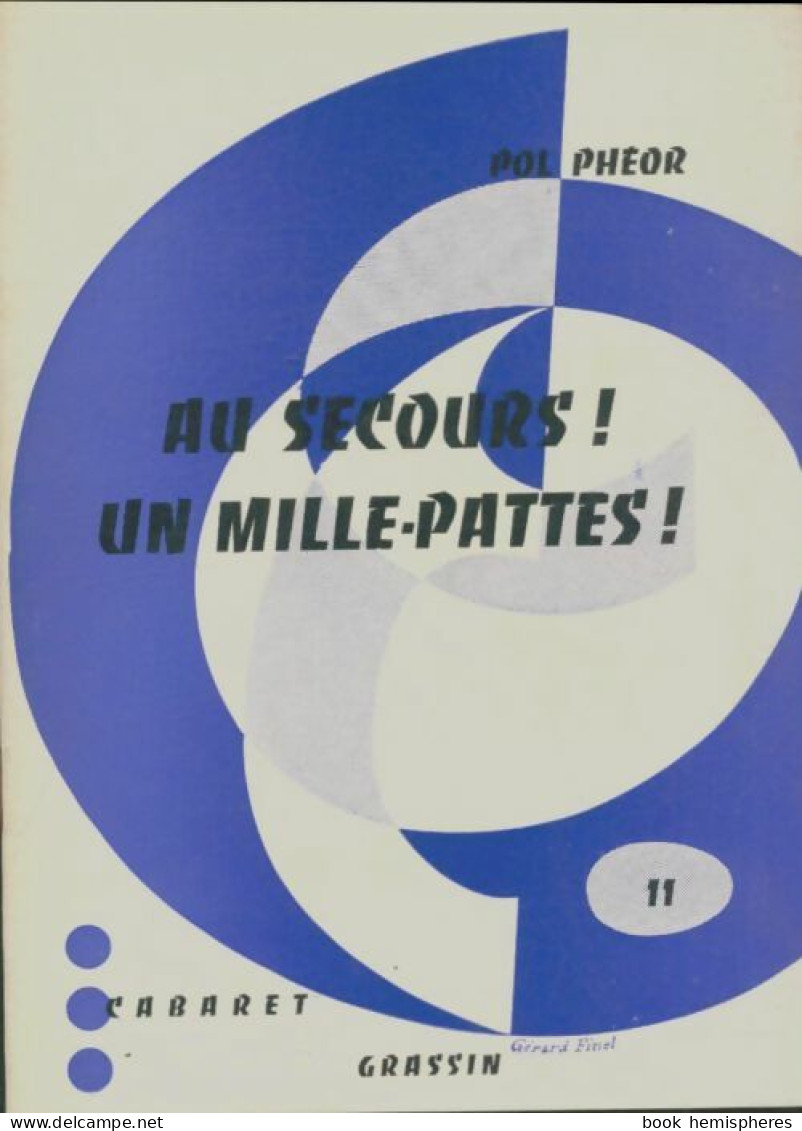 Au Secours ! Un Mille-pattes ! (1962) De Pol Phéor - Altri & Non Classificati