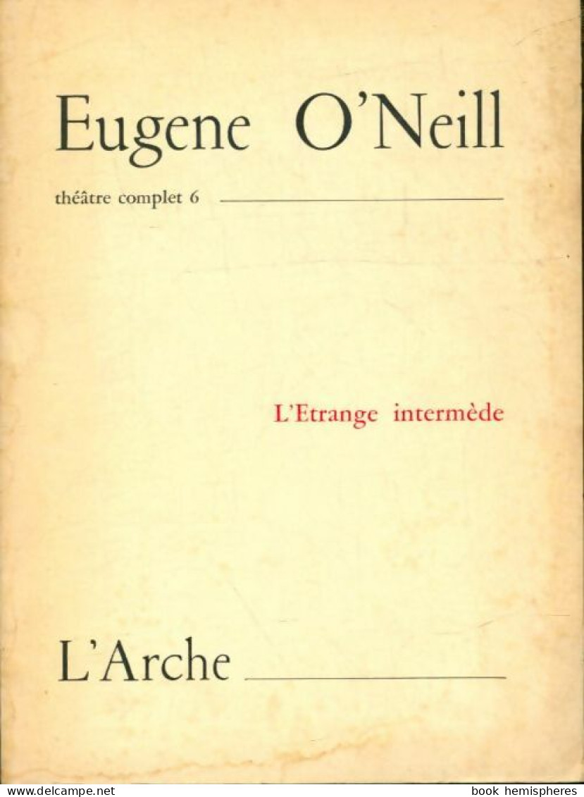  L'étrange Intermède (1965) De Eugene O'neill - Otros & Sin Clasificación