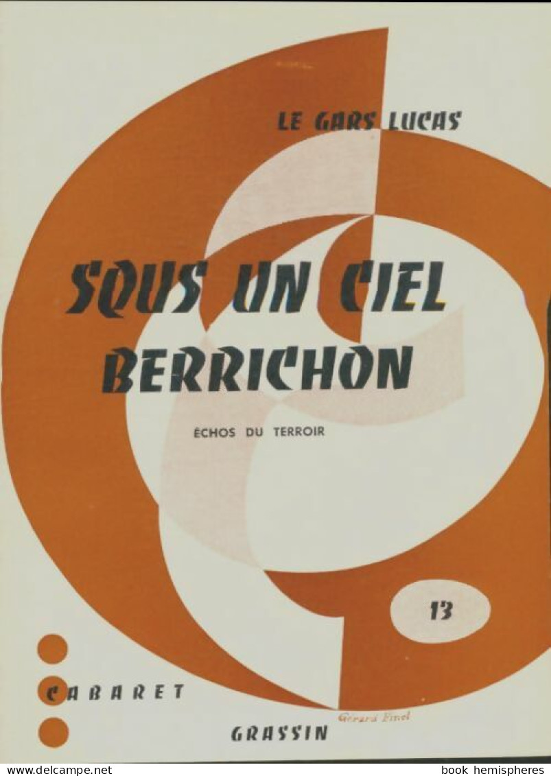 Sous Un Ciel Bérrichon (1963) De Lucas Le Gars - Autres & Non Classés