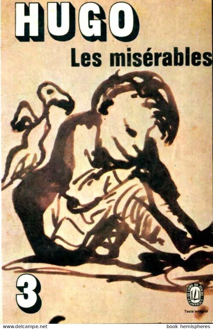 Les Misérables Tome III (1979) De Victor Hugo - Auteurs Classiques