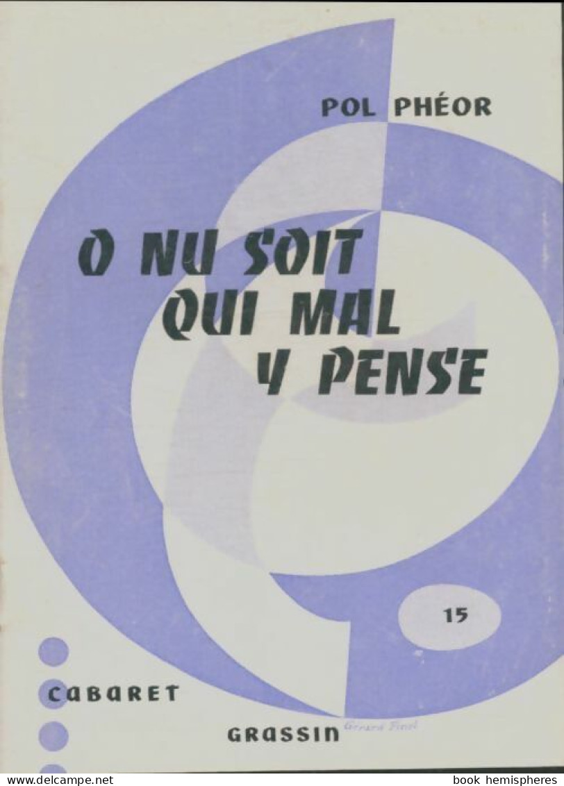 O Nu Soit Qui Mal Y Pense (1963) De Pol Phéor - Autres & Non Classés