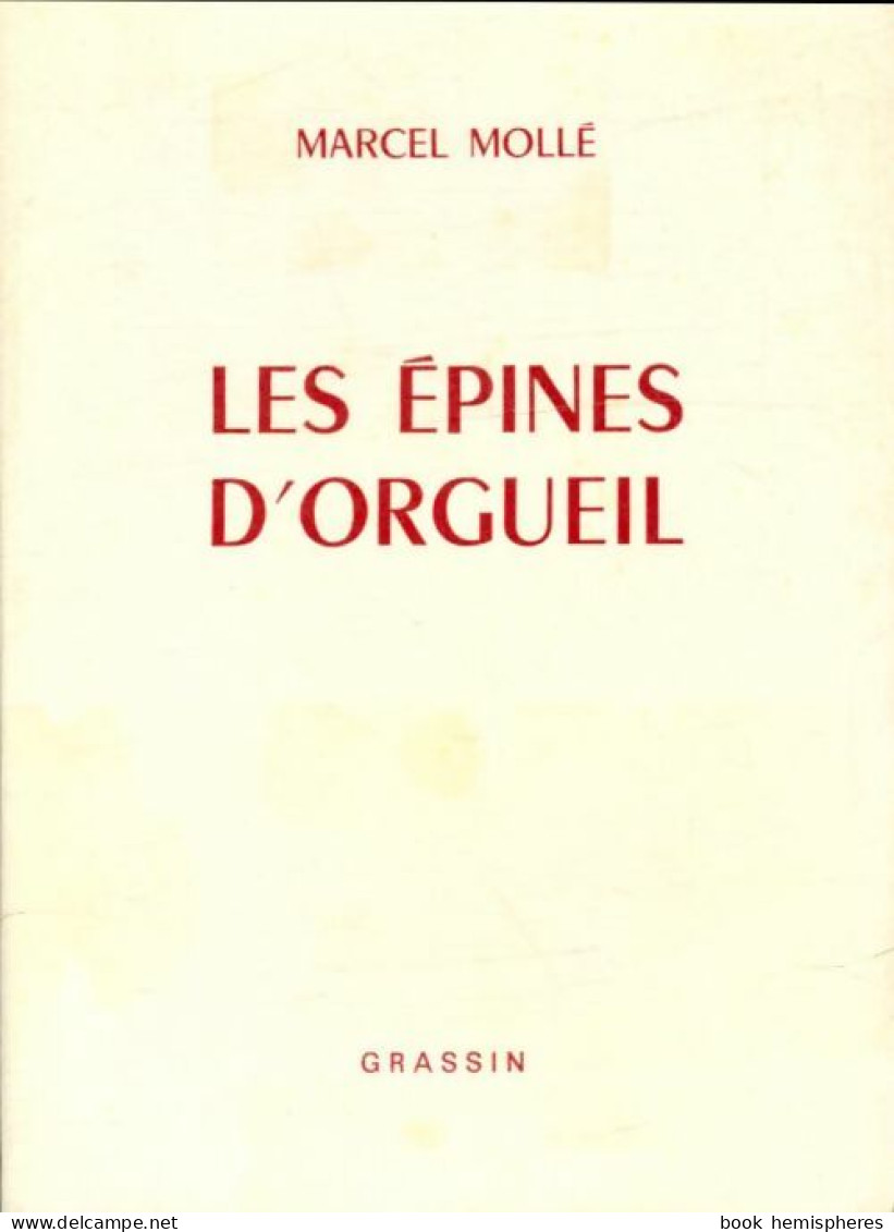 Les épines D'orgueil (1984) De Marcel Mollé - Other & Unclassified