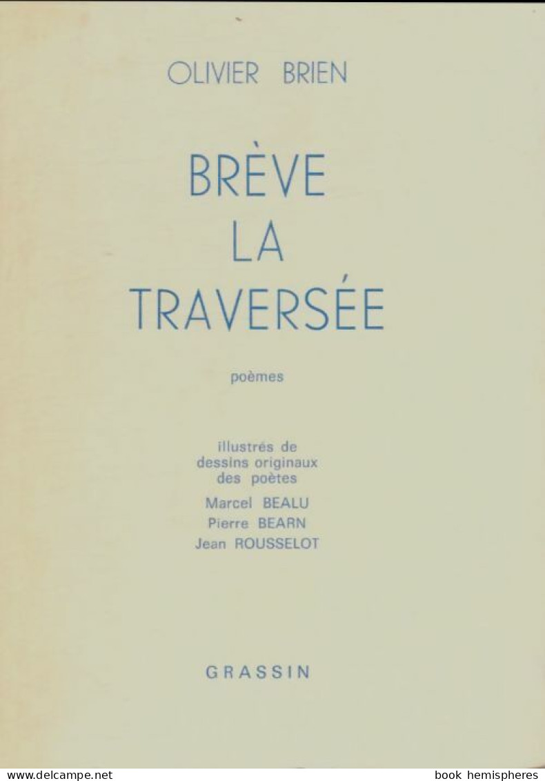 Brève La Traversée (1978) De Olivier Brien - Sonstige & Ohne Zuordnung
