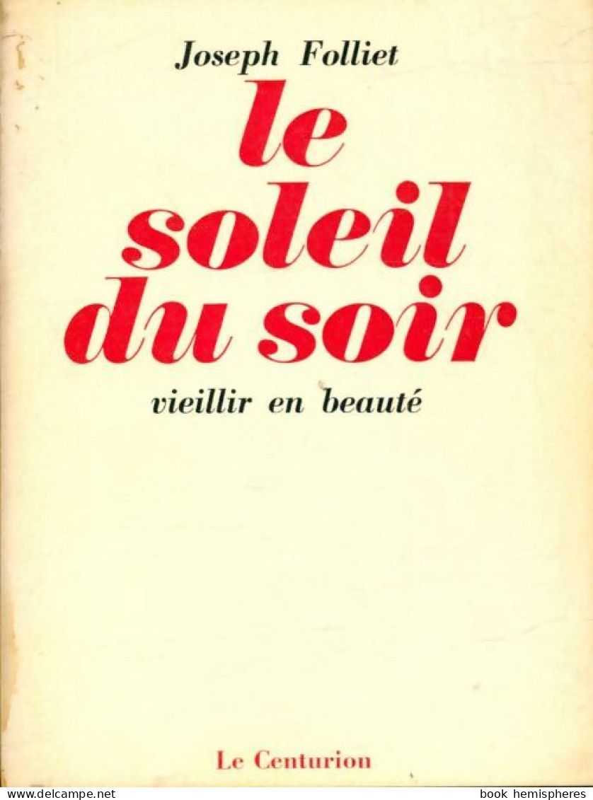 Le Soleil Du Soir (1973) De Joseph Folliet - Sciences