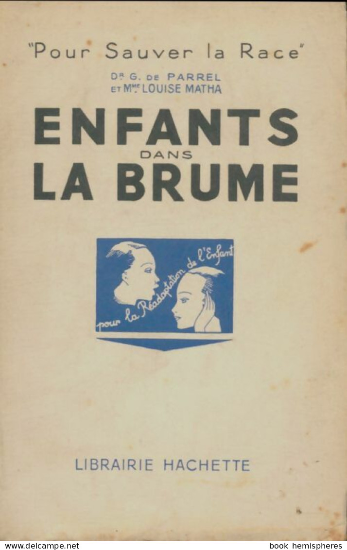 Enfants Dans La Brume (1940) De G De Parrel - Psychologie/Philosophie