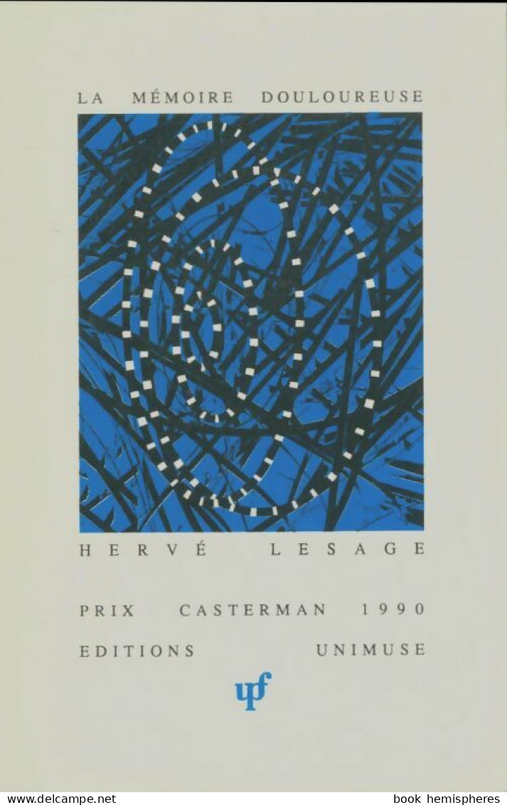 La Mémoire Douloureuse (1990) De Hervé Lesage - Andere & Zonder Classificatie