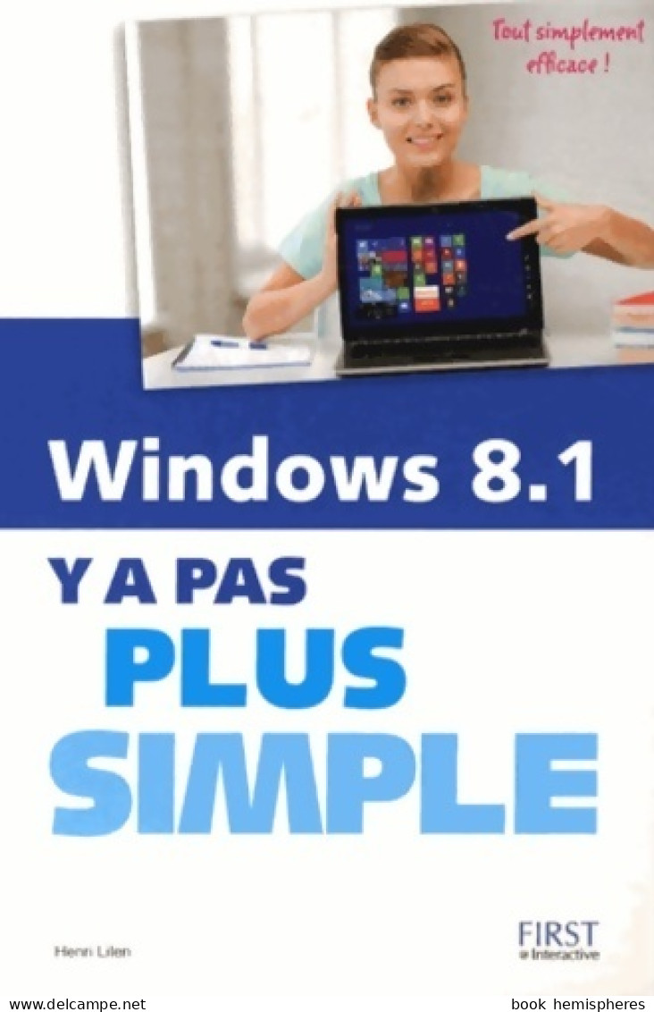 Windows 8. 1 Y A Pas Plus Simple (2013) De Henri Lilen - Informática