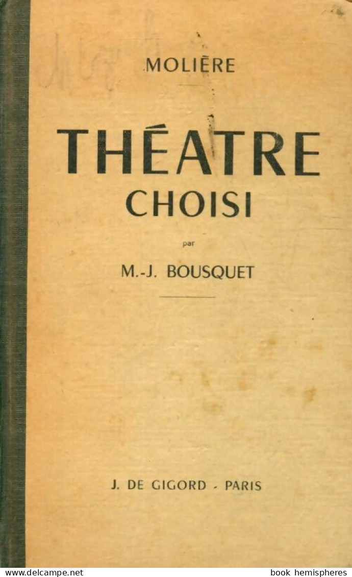 Théâtre Choisi De Molière (1956) De M-J. Bousquet - Autres & Non Classés
