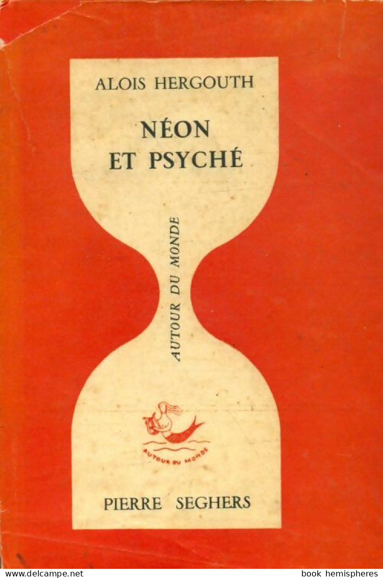 Néon Et Psyché (1966) De Alois Hergouth - Otros & Sin Clasificación