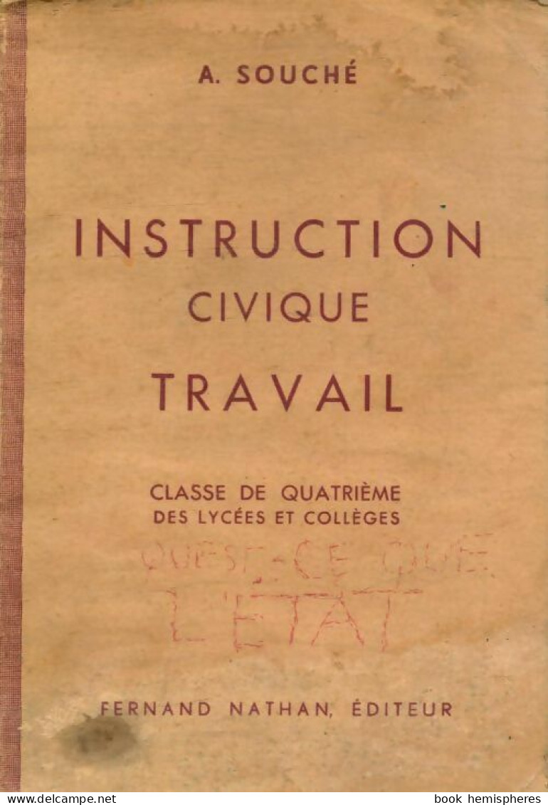 Instruction Civique Travail 4e (1959) De Aimé Souché - 12-18 Jahre