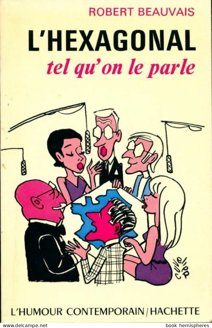 L'hexagonal Tel Qu'on Le Parle (1970) De Robert Beauvais - Humor