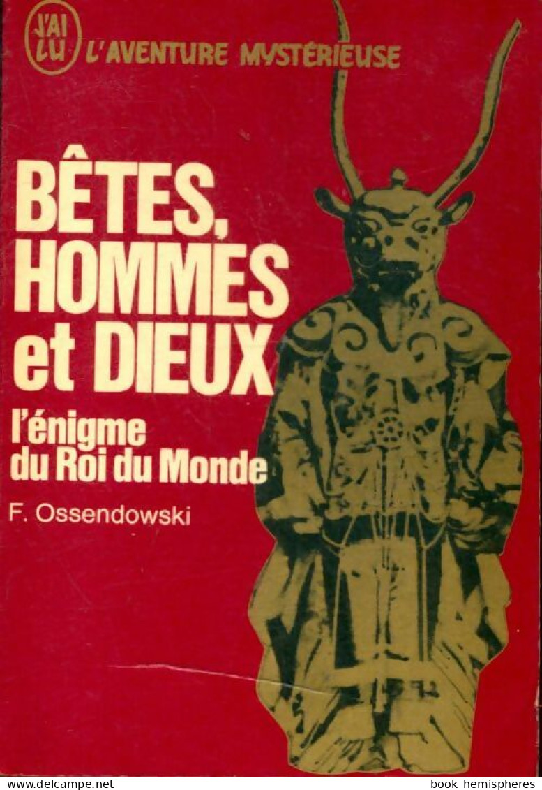 Bêtes, Hommes Et Dieux (1969) De Ferdynand Ossendowski - Esotérisme