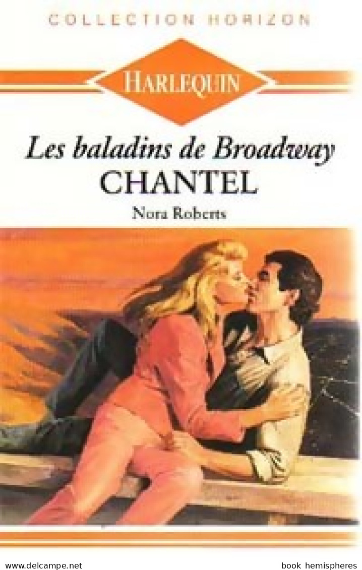 Les Baladins De Broadway : Chantel (1989) De Nora Roberts - Romantique