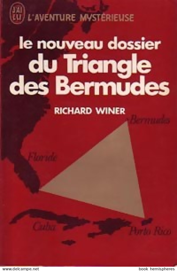 Le Nouveau Dossier Du Triangle Des Bermudes (1979) De Richard Winer - Esoterismo