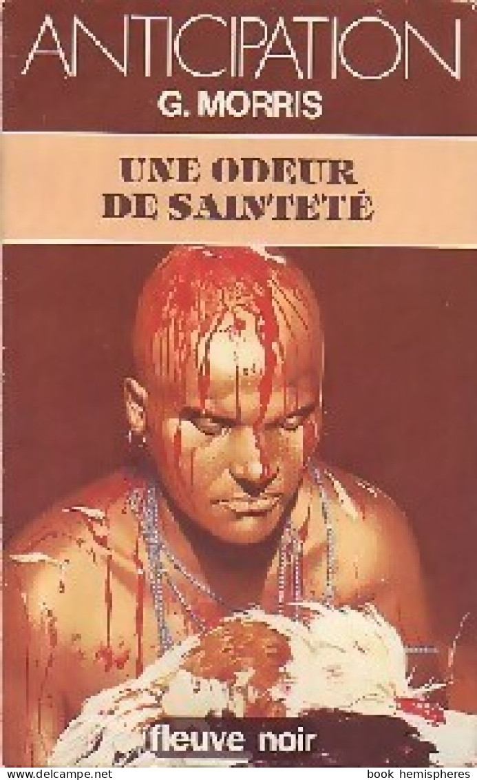 Une Odeur De Sainteté (1982) De Gilles Morris - Autres & Non Classés