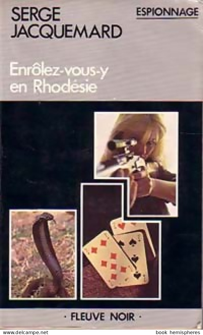 Enrôlez-vous-y En Rhodésie (1981) De Serge Jacquemard - Vor 1960