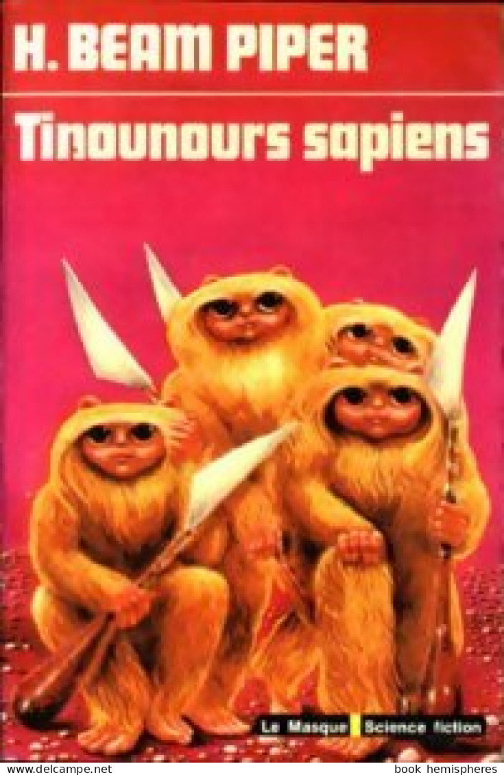 Tinounours Sapiens (1978) De Piper Henry Beam - Autres & Non Classés