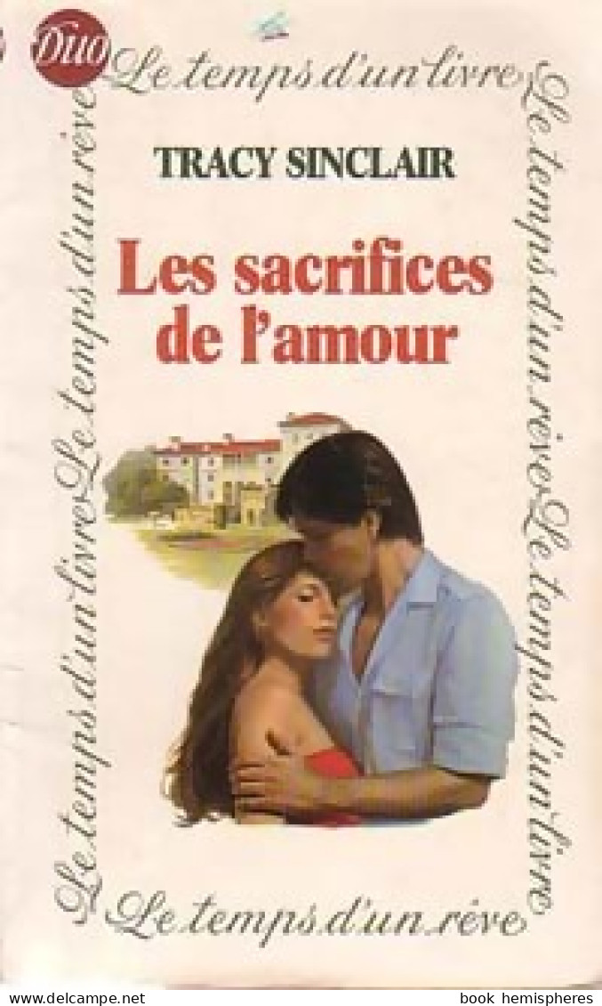 Les Sacrifices De L'amour (1983) De Tracy Sinclair - Romantique