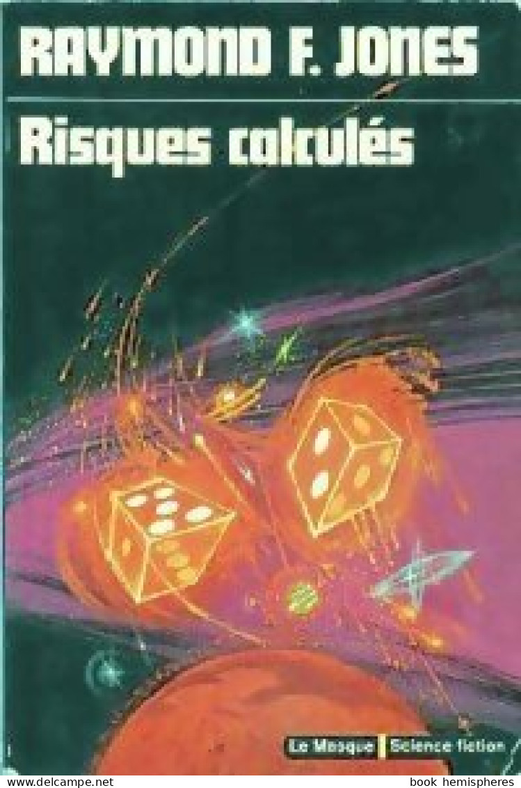 Risques Calculés (1975) De Raymond F. Jones - Autres & Non Classés