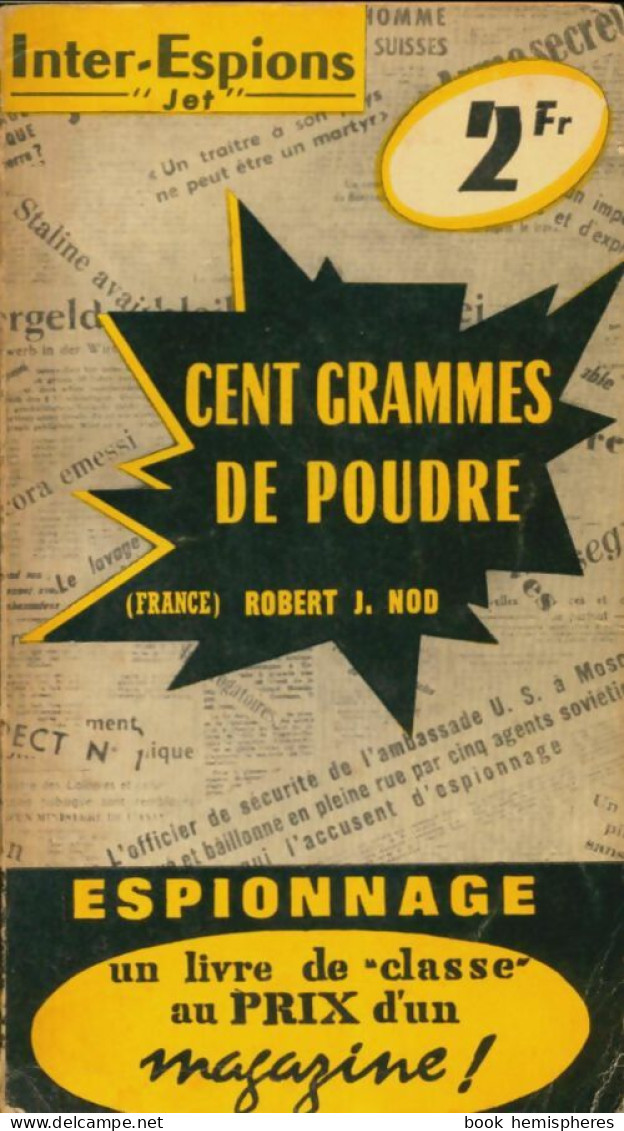 Cent Grammes De Poudre (0) De Robert J. Nod - Old (before 1960)