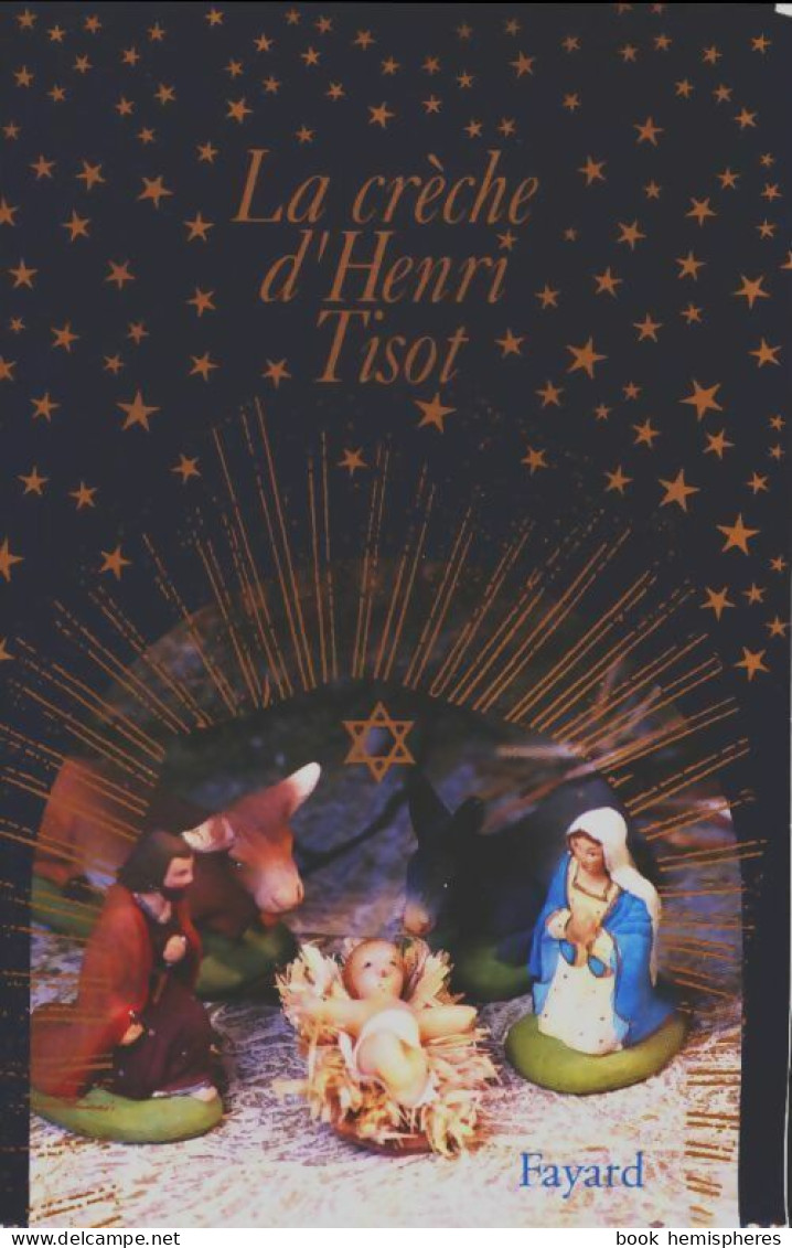 La Crèche D'Henri Tisot (1992) De Henri Tisot - Godsdienst