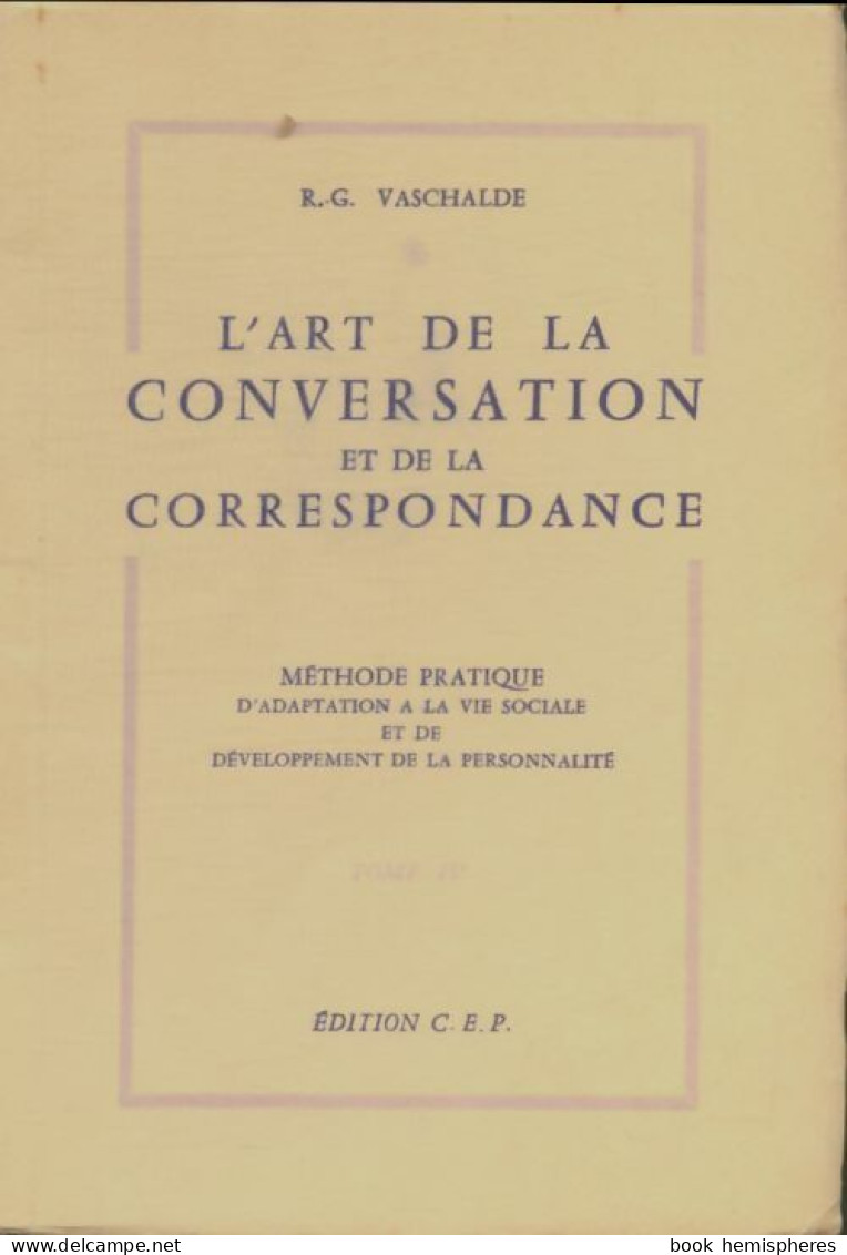 L'art De La Conversation Et De La Correspondance (0) De R.G. Vaschalde - Psychology/Philosophy