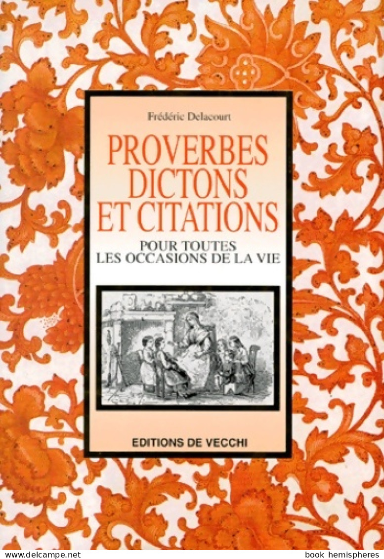 Proverbes Dictons Et Citations (1996) De Frédéric Delacourt - Woordenboeken