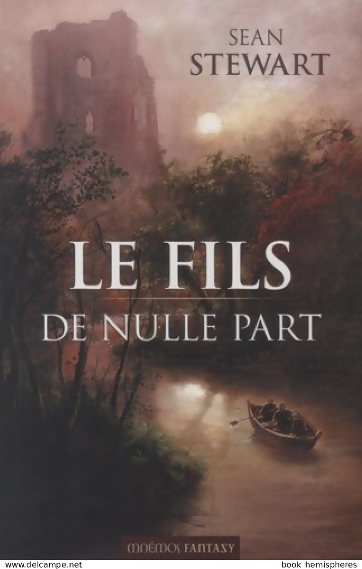Le Fils De Nulle Part (2009) De Sean Stewart - Other & Unclassified