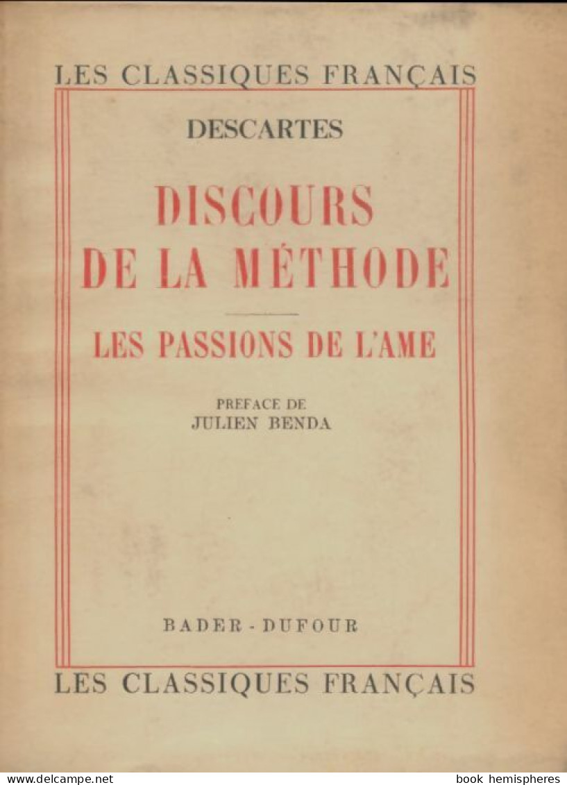 Discours De La Méthode / Les Passions De L'âme (1948) De René Descartes - Psicologia/Filosofia