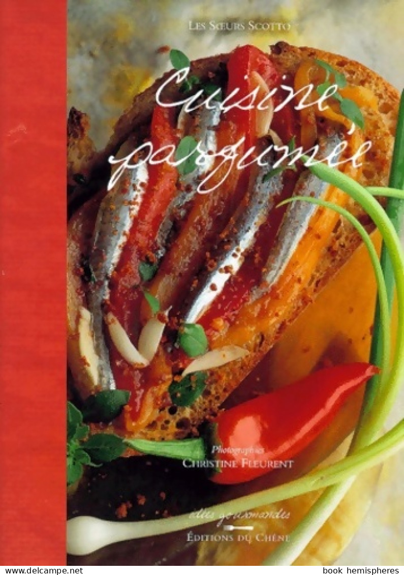 Cuisine Parfumée (2003) De Les Soeurs Scotto - Gastronomía