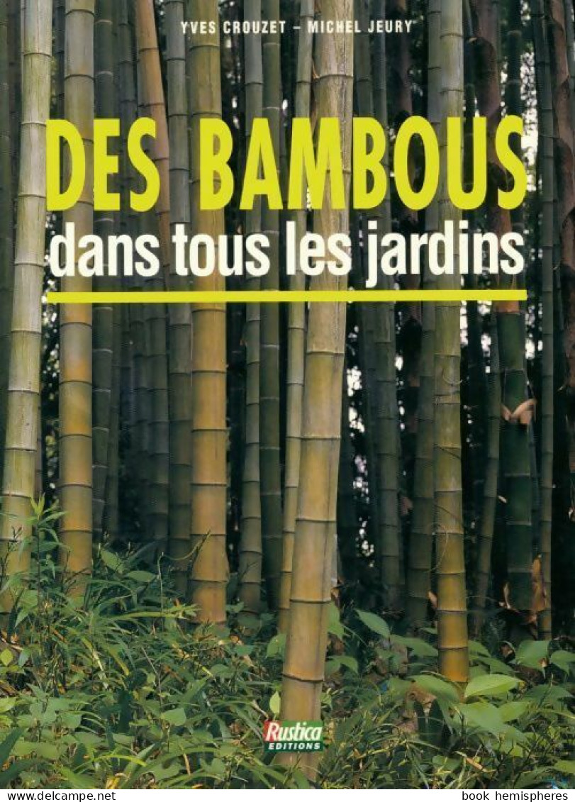 Des Bambous Dans Tous Les Jardins (1994) De Yves Crouzet - Garden